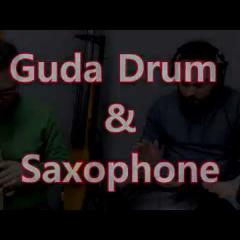 Guda Double Drum & Saxophone Soprano